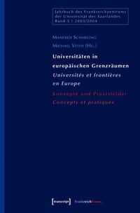 Produktbild: Universit&auml;ten in europ&auml;ischen Grenzr&auml;umen / Universit&eacute;s et fronti&egrave;res en Europe