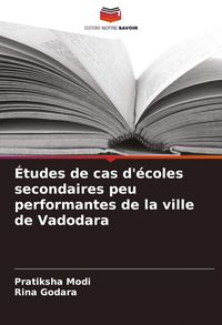Produktbild: &Eacute;tudes de cas d'&eacute;coles secondaires peu performantes de la ville de Vadodara