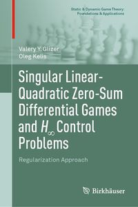 Produktbild: Singular Linear-Quadratic Zero-Sum Differential Games and H8 Control Problems
