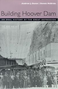 Produktbild: Building Hoover Dam: An Oral History of the Great Depression