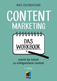 Bild vom Artikel Content Marketing - Das Workbook vom Autor Ines Eschbacher