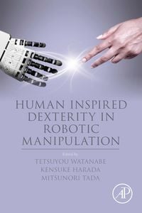 Produktbild: Human Inspired Dexterity in Robotic Manipulation