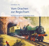 Produktbild: Vom Drachen zur RegioTram