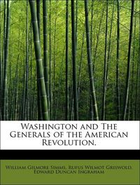 Produktbild: Simms, W: Washington and The Generals of the American Revolu