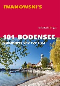 Bild vom Artikel 101 Bodensee - Reiseführer von Iwanowski vom Autor Stefan Blank
