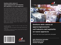 Produktbild: Gestione della catena di approvvigionamento nell'industria dell'ospitalit&agrave;: un nuovo approccio