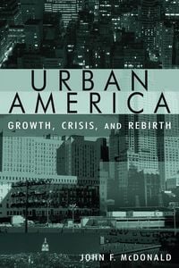 Produktbild: Urban America: Growth, Crisis, and Rebirth