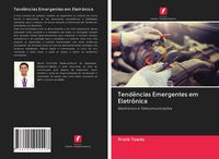 Produktbild: Tend&ecirc;ncias Emergentes em Eletr&ocirc;nica