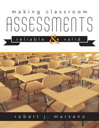 Produktbild: Making Classroom Assessments Reliable and Valid