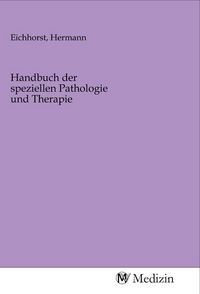 Produktbild: Handbuch der speziellen Pathologie und Therapie
