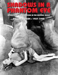 Produktbild: Shadows in a Phantom Eye, Volume 12 (1937-1940)