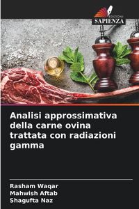 Produktbild: Analisi approssimativa della carne ovina trattata con radiazioni gamma