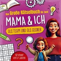 Produktbild: Das gro&szlig;e R&auml;tselbuch f&uuml;r Zwei. Mama & ich, als Team & als Gegner