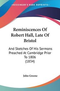 Produktbild: Reminiscences Of Robert Hall, Late Of Bristol