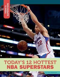 Produktbild: Today's 12 Hottest NBA Superstars