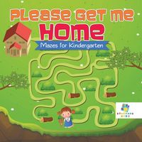 Produktbild: Please Get Me Home | Mazes for Kindergarten