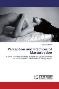 Produktbild: Kadel, S: Perception and Practices of Masturbation