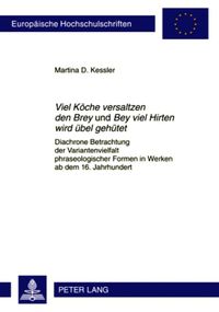 Produktbild: &laquo;Viel Koeche versaltzen den Brey&raquo; und &laquo;Bey viel Hirten wird uebel gehuetet&raquo;