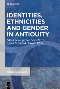 Produktbild: Identities, Ethnicities and Gender in Antiquity