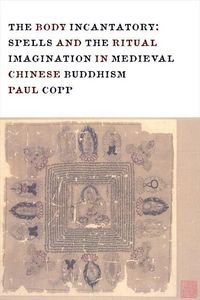 Produktbild: Copp, P: Body Incantatory - Spells and the Ritual Imaginatio