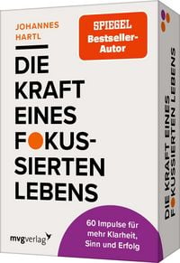 Produktbild: Die Kraft eines fokussierten Lebens - 60 Impulse f&uuml;r mehr Klarheit, Sinn und Erfolg