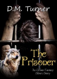 Produktbild: The Prisoner (Campbell Wildlife Preserve, #6)