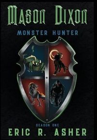 Produktbild: Mason Dixon, Monster Hunter Season One