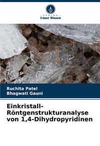 Produktbild: Einkristall-R&ouml;ntgenstrukturanalyse von 1,4-Dihydropyridinen