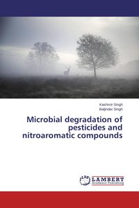 Produktbild: Microbial degradation of pesticides and nitroaromatic compounds