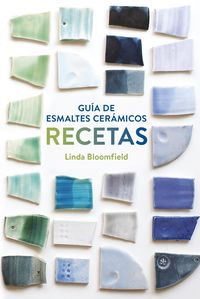 Produktbild: Gu&iacute;a de esmaltes cer&aacute;micos. Recetas