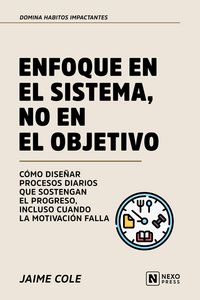 Produktbild: Enfoque En El Sistema, No En El Objetivo