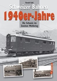 Produktbild: Schweizer Bahnen 1940er-Jahre