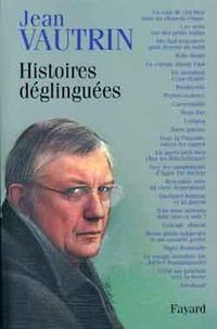 Produktbild: Histoires d&eacute;glingu&eacute;es
