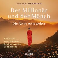 Produktbild: Der Million&auml;r und der M&ouml;nch - Die Reise geht weiter