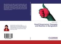 Produktbild: Good Governance: Concepts and Realities in Bangladesh