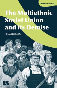 Produktbild: The Multiethnic Soviet Union and Its Demise