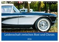 Produktbild: Leidenschaft zwischen Rost und Chrom (Wandkalender 2026 DIN A4 quer), CALVENDO Monatskalender
