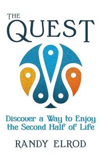 Produktbild: The Quest: Discover a Way to Enjoy the Second Half of Life