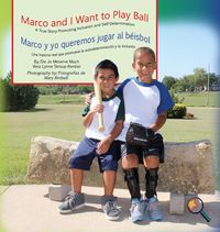 Produktbild: Marco and I Want To Play Ball/Marco y yo queremos jugar al b&eacute;isbol
