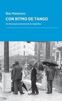 Produktbild: Con ritmo de tango : un diccionario personal de la Argentina