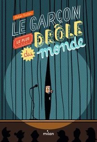 Produktbild: Le gar&ccedil;on le plus dr&ocirc;le du monde