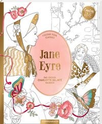 Produktbild: Jane Eyre - Das gro&szlig;e Charlotte Bront&euml;-Malbuch