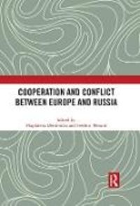 Produktbild: Cooperation and Conflict between Europe and Russia