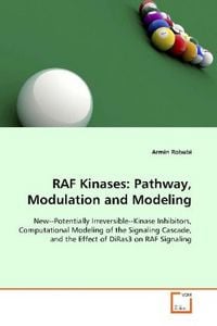 Produktbild: Robubi, A: RAF Kinases: Pathway, Modulation and Modeling