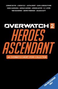 Produktbild: Overwatch 2: Heroes Ascendant: An Overwatch Story Collection