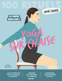 Produktbild: Mon cahier yoga sur chaise : 100 rituels