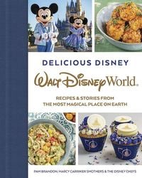 Produktbild: Delicious Disney: Walt Disney World