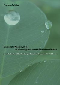 Produktbild: Dezentrale Wassersysteme im Wohnungsbau internationaler Gro&szlig;st&auml;dte