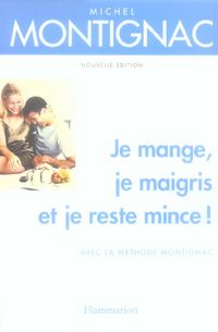 Produktbild: Je mange, je maigris et je reste mince !