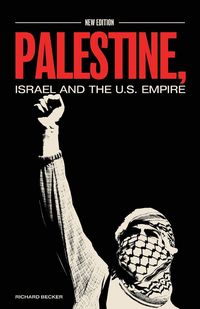 Produktbild: Palestine, Israel, and the US Empire